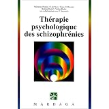 Th�rapie psychologique des schizophr�nies: Programme int�gratif IPT de Brenner et collaborateurs pour la th�rapie psychologique des patients schizophr�nespar Pomini