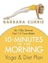 10 Minutes in the Morning