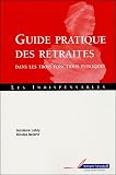Revue Berger-Levrault  / Guide pratique des retraites dans les trois fonctions publiques