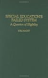 Special Education's Failed System: A Question of Eligibility