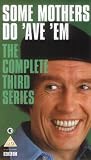 Some Mothers Do `Ave `Em [VHS]