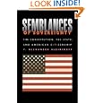 Semblances of Sovereignty: The Constitution, the State, and American Citizenship