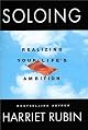 Soloing : realizing your life's ambition