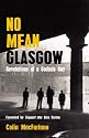 No Mean Glasgow: Revelations of a Gorbals Guy