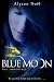 The Immortals  Blue Moon