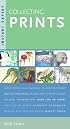 Instant Expert: Collecting Prints (Instant Expert)