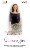 Gilmore Girls Bd.09: Er liebt mich, er liebt mich nicht