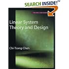 Linear System Theory and Design (Oxford Series in Electrical and... by Chi-Tsong Chen