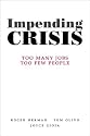 Impending Crisis: Too Many Jobs, Too Few People