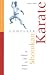 Search : Complete Shotokan Karate: History, Philosophy, and Practice (Tuttle Martial Arts)