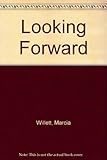 Looking forward
