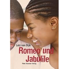 Romeo und Jabulile: Eine s�dafrikanische Liebesgeschichte