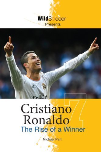Cristiano Ronaldo The Rise of a Winner by Michael Part (2014) Paperback