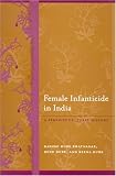 Female Infanticide In India: A Feminist Cultural History