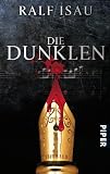 Die Dunklen: Thriller - Ralf Isau