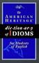 AMERICAN HERITAGE ESL IDIOMS DICTIONARY (PB) (Americam Heritage)