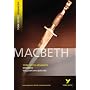 "Macbeth": (Advanced) (York Notes Advanced)