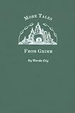 Buy : More Tales from Grimm (Fesler-Lampert Minnesota Heritage)
