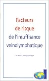 Facteurs de risque de l'insuffisance veinolymphatique
