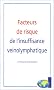 Facteurs de risque de l'insuffisance veinolymphatique