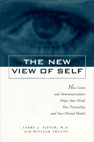 Cover image : New View of Self: How Genes and Neurotransmitters Shape Your Mind, Your Personality, and Your Mental Health