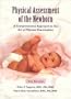 Physical Assessment of the Newborn: A Comprehensive Approach to the Art of Physical Examination