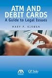 ATM and Debit Cards: A Guide to Legal Issues