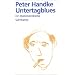 Untertagblues. Ein Stationendrama