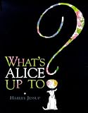 Whats Alice up To? (Viking Kestrel Picture Books)