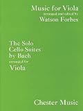 J.S. Bach: The Solo Cello Suites (Viola) (Music for Viola)