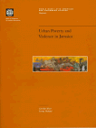 Urban Poverty and Violence in Jamaica (World Bank Latin American and Caribbean Studies)