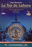 Le Roi de Lahore Deutsch Texte. Englisch Texte. Französisch Texte. Italienisch Texte. Spanisch Texte