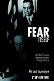 Fear Itself: Inside the FBI Roundup of German Americans During World War II