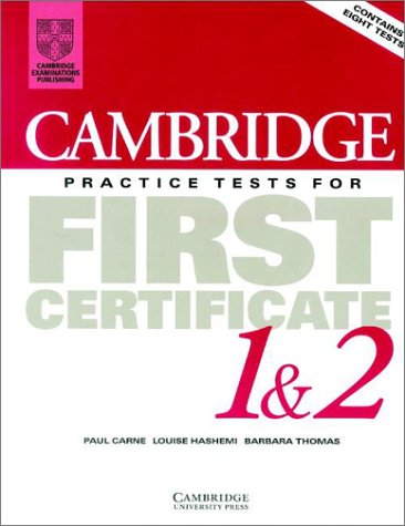 Cambridge Practice Tests for First Certificate 1 & 2 Student's Book: Student's Book Bk. 1 & 2 (Fce Practice Tests)