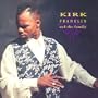 KIRK FRANKLIN & THE FAMILY