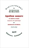 Apollon sonore et autres essais. Esquisses de mythologie