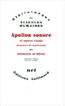 Apollon sonore et autres essais. Esqu...
