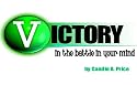 Victory In the Battle in the Mind