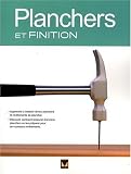 Planchers et finition Planchers et finition
