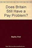 Does Britain still have a pay problem?