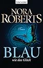 Blau wie das Glück: Roman (German Edition)