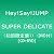 SUPER DELICATE(初回限定盤1)(DVD付)