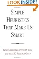 Simple Heuristics That Make Us Smart (Evolution and Cognition)