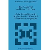 opial inequalities with applications in differential and difference equations mathematics and its applications