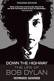 Down the Highway: The Life of Bob Dylan