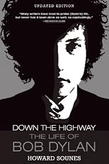 Down the Highway: The Life of Bob Dylan