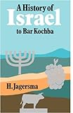 A history of Israel to Bar Kochba