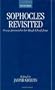 Sophocles Revisited: Essays Presented to Sir Hugh Lloyd-Jones