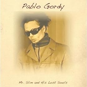 Mr. Slim and His Lost Souls [Explicit]