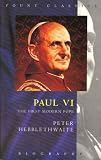 Paul VI : the first modern Pope